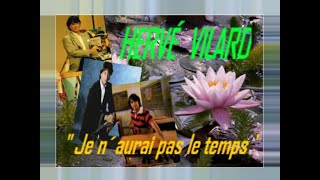 HERVÉ VILARD CANTA JE N´AURAI PAS LE TEMPS [upl. by Kcirddet806]