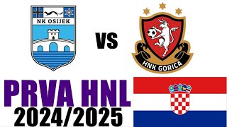 NK Osijek vs HNK Gorica 20  Prva HNL 202425 [upl. by Anaiek]