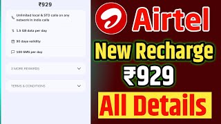 Airtel ₹929 Recharge Plan All Details 🔥  Best Airtel Recharge Plan  Airtel ₹929 Plan Unlimited 5G [upl. by Osei403]