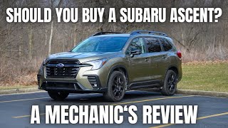 Should You Buy The Latest Subaru Ascent Thorough Review By A Mechanic [upl. by Bendick]