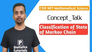 Classification of State of Markov Chain CSIRNET Statistics Pankaj Kumar P Statistics Tutorials [upl. by Sosthina]