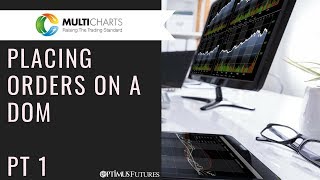 MultiCharts  Placing Orders on A DOM Part 1  Optimus Futures [upl. by Norraf]