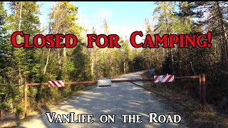 Closed for Camping  VanLife on the Road [upl. by Charry773]