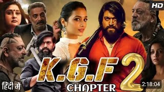 KGF Chapter 2 Full Movie In Hindi Dub  Yash  Srinidhi Shetty Sanjay Dutt kgf 2 full movie hindi [upl. by Neerehs]