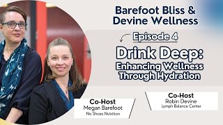 Drink Deep  Barefoot Bliss amp Devine Wellness  Calgary Business [upl. by Apurk]