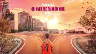 Rhove  Over the Rainbow RMX [upl. by Rea]