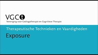 Therapeutische technieken en vaardigheden – Exposure [upl. by Eveam]