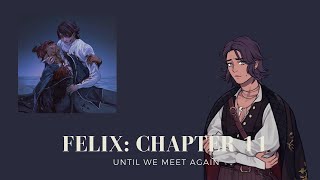 Last Legacy Fictif  Felix Route Chapter 11 [upl. by Beattie]