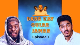 Dada Kay Gulab Jaman  Episode 1  Dada Web Series  The Fun Fin  FtKashan  Faisal The Idiotz [upl. by Aenal]