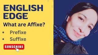 What are Affixes  Prefixes and Suffixes [upl. by Faruq810]