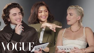 Zendaya Florence Pugh amp Timothée Chalamet Answer RapidFire Questions  Off the Cuff  Vogue [upl. by Bourne]