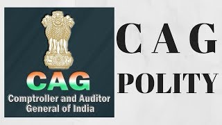 COMPTROLLER AND AUDITOR GENERAL OF INDIA  POLITY [upl. by Ahsieken]