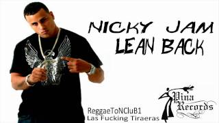 Nicky Jam Tiraera Pa Daddy Yankee  Lean Back [upl. by Ymmot]