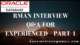 RMAN Backup and Recovery Interview Question and Answers  Part1 [upl. by Remlap287]