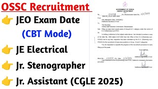 OSSC JEO Exam DateJE Electrical Recruitment 2025OSSC CGLE 2025 Recruitment [upl. by Gorlin]