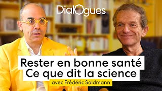 Comment être en bonne santé  Ce que dit la science  Dialogue avec Frédéric Saldmann [upl. by Buchheim]