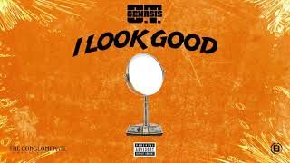 OT Genasis  I Look Good Official Audio [upl. by Leor676]