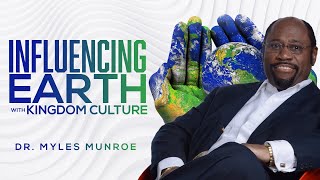 How To Be An Influence Dr Myles Munroe on Kingdom Influence  MunroeGlobalcom [upl. by Atinreb]