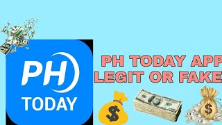 PH TODAY APP REVIEW Philippines Today app Legit or fake 💵💰🤑 [upl. by Eirrehs970]