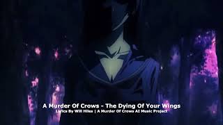 A Murder of Crows  The Dying of Your Wings [upl. by Rein597]