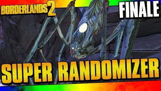 Borderlands 2  Super Randomizer Zero Funny Moments And Drops  Finale [upl. by Nilad]