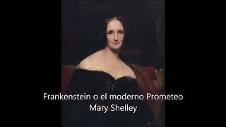 Frankenstein o el moderno Prometeo Audiolibro completo en Español latino de Mary Shelley [upl. by Selym717]