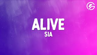 Sia  Alive Lyrics [upl. by Aicilaf]