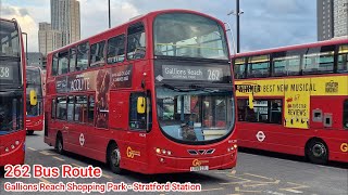 London Bus Adventure Explore 262 Bus Route From Gallion Reach Shopping Park  Stratford Station [upl. by Janus606]