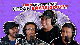 LHDN SHUK PERNAH CECAH RM678000  EP 91 [upl. by Aiekal482]