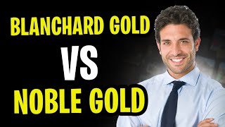 Blanchard Gold vs Noble Gold  Which is the Better Precious Metals IRA 2024 [upl. by Eened]