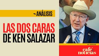 Análisis ¬ Ken Salazar pasó de ser “amigo” de AMLO a criticar su Gobierno [upl. by Yllaw]