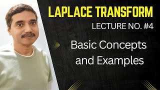 Basic Concepts and Examples  Laplace Transform  L4  By Biresh Gupta Sir [upl. by Adella]