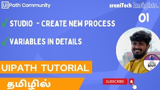 UiPath  2024  Tamil  Create new Process  Variables in Details  SreniTechInsights [upl. by Ahsenod]