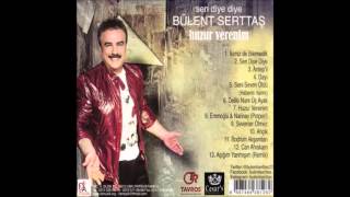 Bülent Serttaş  Ahçik Official Audio Music [upl. by Schumer]