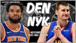 Denver Nuggets vs New York Knicks Full Game Highlights  Nov 25  2025 NBA Season [upl. by Anual]