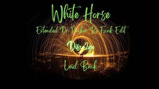 Laid Back  White Horse Extended Dr Packer Re Funk Edit [upl. by Weikert]