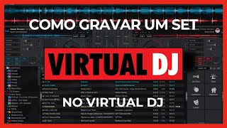 Como gravar um set no Virtual DJ [upl. by Atirak]