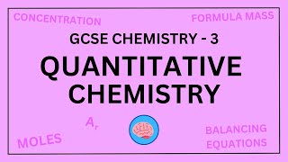 AQA GCSE Chemistry in 10 Minutes  Topic 3  Quantitative Chemistry [upl. by Tomasine]