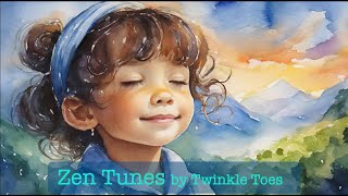 Zen Tunes by Twinkle Toes [upl. by Noami]