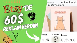 Etsyde 3 Ay Boyunca 60 Dolara Reklam Verdim Kaç Satış Yaptım  Etsy Reklam Stratejileri [upl. by Streetman325]