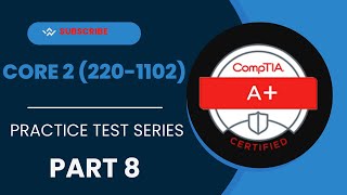 CompTIA A Core 2 Part 8 10 Questions with Answers [upl. by Stewart763]