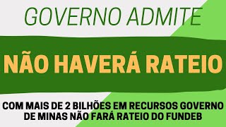 GOVERNO ADMITE NÃO FAZER O RATEIO DO FUNDEB MESMO COM RECURSOS EM CAIXA DA ORDEM DE BILHÕES [upl. by Eislel]