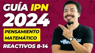 Guía IPN 2024 Resuelta Pensamiento Matemático Reactivos 8 al 14 Expresiones Generales [upl. by Eehc]