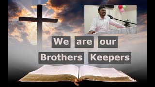 We are our Brothers Keepers [upl. by Michell]