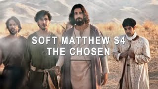 soft matthew season 4 scenes  the chosen [upl. by Dyrrej]