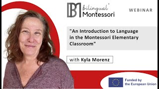 10 quotAn Introduction to Language in the Montessori Elementary Classroomquot with Kyla Morenz [upl. by Christenson]