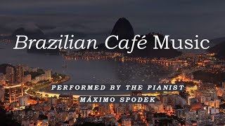 Brazilian Café Music 7 Romantic Relaxing Bossa Nova Piano Jazz Study Work Instrumental [upl. by Jolee747]