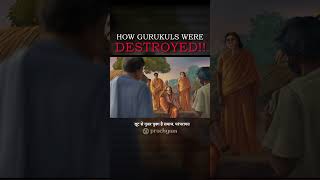 Gurukuls were DESTROYED  Prachyam  Sahebs 2 shorts decolonize [upl. by Silvio]