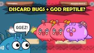 AXIE Discard Bugs  God Reptile [upl. by Essile]