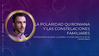 La oportunidad de sanar  Constelaciones familiares y polaridad quironiana [upl. by Ayanat]